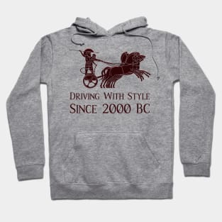 Chariot Shirt - Driving With Style Since 2000 BC Hoodie